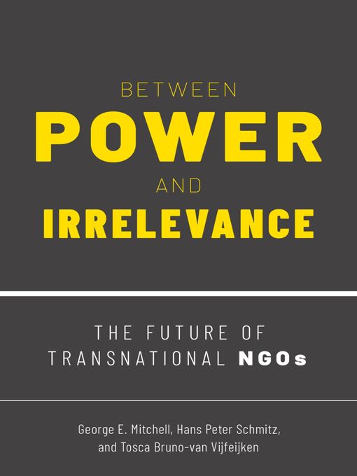 Title details for Between Power and Irrelevance by George E. Mitchell - Available